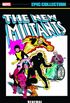 The New Mutants Epic Collection Vol. 1