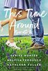 This Time Around: Three Romances (English Edition)