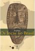 Peabiru Os Incas no Brasil