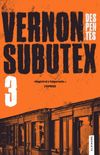 Vernon Subutex 3 (Vernon Subutex #3)