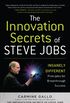 The Innovation Secrets of Steve Jobs: Insanely Different Principles for Breakthrough Success (English Edition)