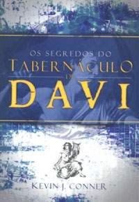 Os segredos do tabernculo de Davi