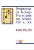 Perspectivas da Teologia Protestante nos Sculos XIX e XX