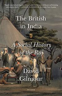 The British in India: A Social History of the Raj (English Edition)