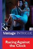 Racing Against the Clock (Mills & Boon Vintage Intrigue) (Silhouette Intimate Moments Book 1325) (English Edition)