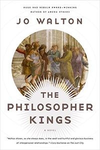 The Philosopher Kings: A Novel (Thessaly Book 2) (English Edition)