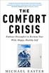 The Comfort Crisis: Embrace Discomfort To Reclaim Your Wild, Happy, Healthy Self (English Edition)