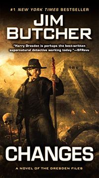 Changes (The Dresden Files, Book 12)