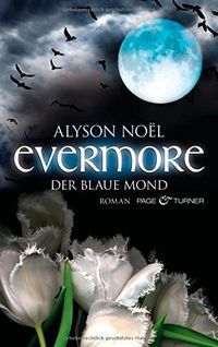 Evermore 2 - Der blaue Mond: Roman