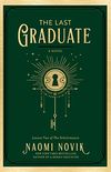 The Last Graduate: A Novel (The Scholomance Book 2) (English Edition)