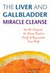 The Liver and Gallbladder Miracle Cleanse
