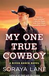 My One True Cowboy: A River Ranch Novel (English Edition)