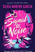Signal to Noise (English Edition)
