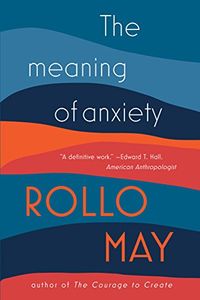 The Meaning of Anxiety (English Edition)