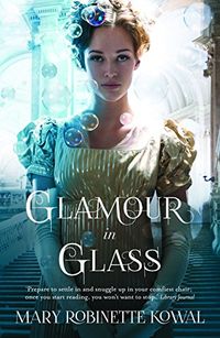 Glamour in Glass (Glamourist Histories Series Book 2) (English Edition)