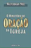 O MINISTERIO DE ORAAO DA IGREJA