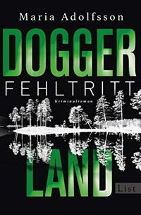 Doggerland. Fehltritt: Kriminalroman (Ein Doggerland-Krimi 1) (German Edition)