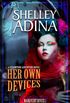Her Own Devices: A Steampunk Adventure Novel