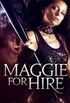 Maggie for Hire