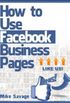 How to Use Facebook Business Pages