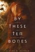 By These Ten Bones
