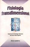 Fisiologia Transdimensional
