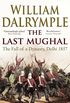 Last Mughal, The