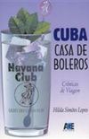 Cuba Casa de Boleros