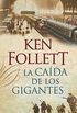La caída de los gigantes (The Century 1) (Spanish Edition)
