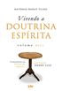Vivendo a Doutrina Esprita - Volume 2