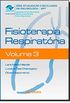 Fisioterapia Respiratria - Volume 3. Srie Atualizao e Reciclagem em Pneumologia-SPPT