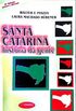 Santa Catarina: Histria da Gente