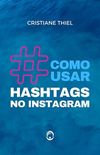 Como Usar Hashtags no Instagram