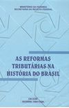 As reformas tributrias na histria do Brasil