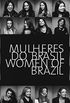 Mulheres do Brasil / Women of Brazil