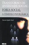 Transtorno de ansiedade social: fobia social - a timidez patolgica