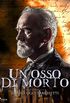 Un osso di morto (Italian Edition)