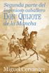 Segunda parte del ingenioso caballero don Quijote de La Mancha