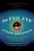 An Evil Eye: A Novel (Investigator Yashim Book 4) (English Edition)