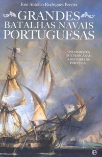 Grandes Batalhas Navais Portuguesas