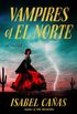 Vampires of El Norte (English Edition)
