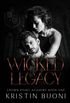 Wicked Legacy: A Dark High School Bully Romance
