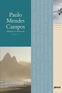 Os Melhores Poemas de Paulo Mendes Campos