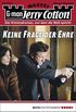 Jerry Cotton - Folge 3013: Keine Frage der Ehre (German Edition)