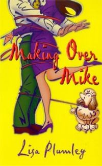 Making Over Mike 