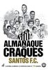 Almanaque dos Craques do Santos FC