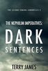 The Nephilim Imperatives: Dark Sentences (The Second Coming Chronicles Book 2) (English Edition)