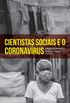 Cientistas sociais e o coronavrus