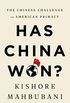 Has China Won?: The Chinese Challenge to American Primacy (English Edition)