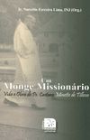 Um Monge Missionrio. Vida e Obra de Padre Caetano Minette de Tillesse